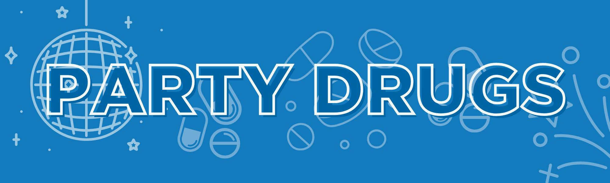 What are Party Drugs? AOD Alcohol & Other Drugs Services Grand